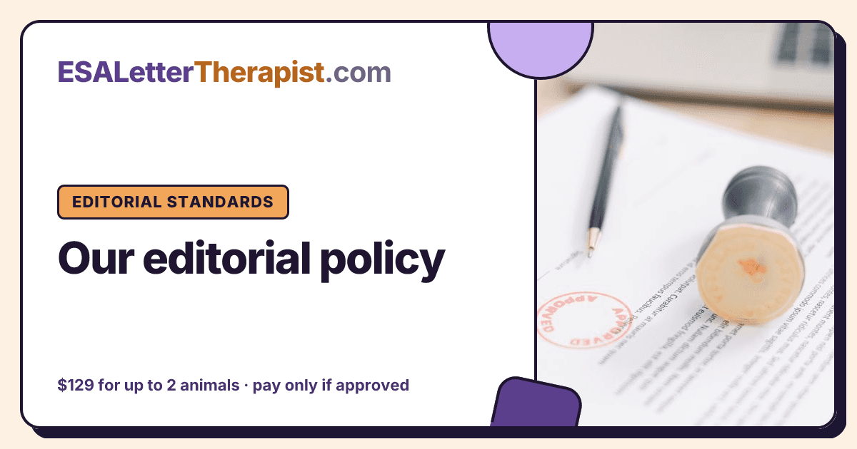 Our editorial policy, ESA Letter Therapist Editorial standards