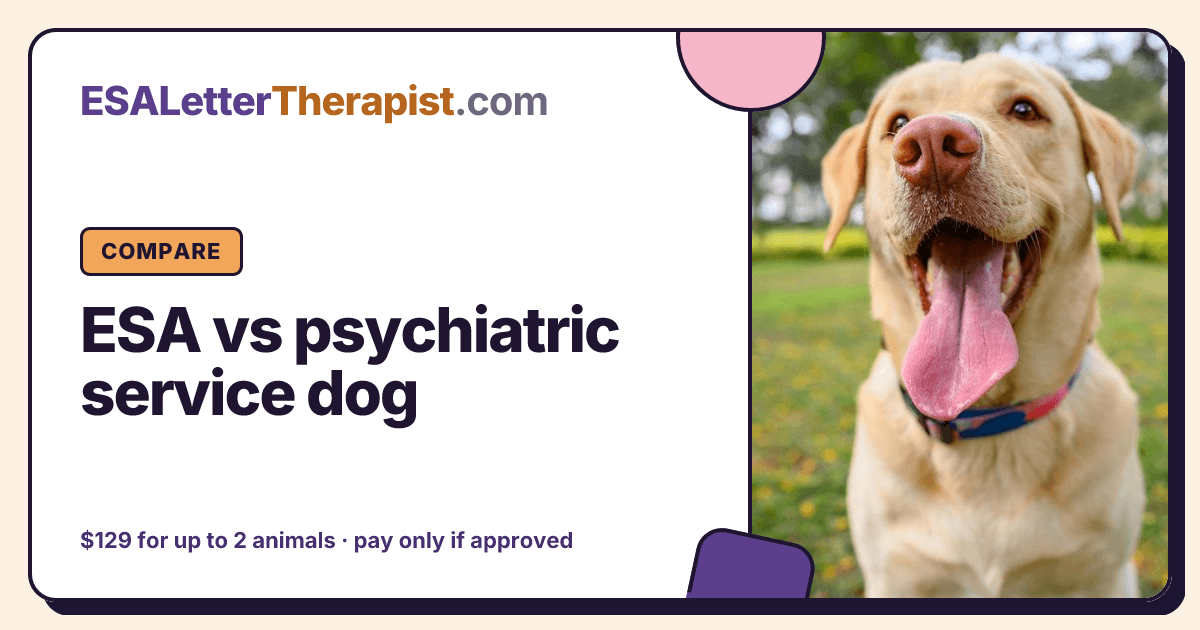 ESA vs psychiatric service dog, ESA Letter Therapist Compare