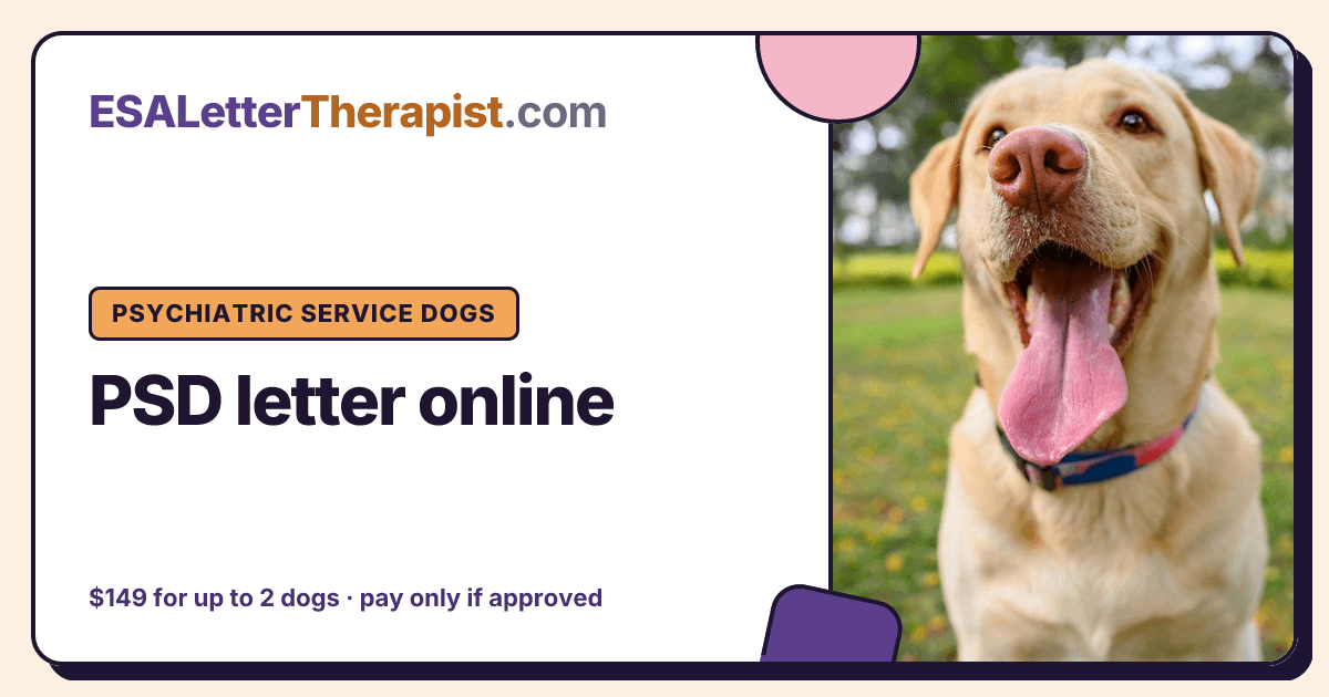 PSD letter online, ESA Letter Therapist Psychiatric service dogs